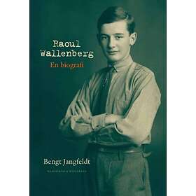 Wahlström & Widstrand Raoul Wallenberg : En biografi E-bok