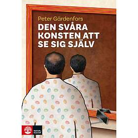 Natur & Kultur Den svåra konsten att se sig själv E-bok