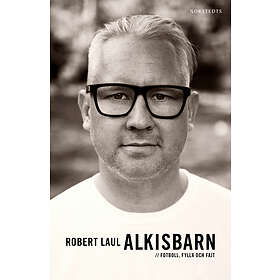 Alkisbarn : Fotboll, fylla och fajt E-bok