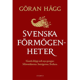 Svenska förmögenheter : Gamla klipp och nya pengar E-bok