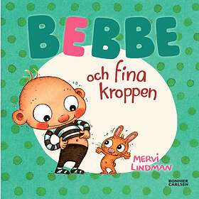 Bebbe och fina kroppen E-bok