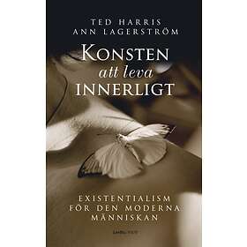 Existens Konsten att leva innerligt : Existentiali E-bok