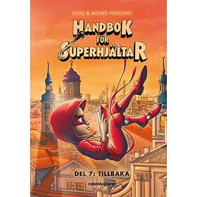 Rabén & Sjögren Handbok för superhjältar 7: Tillbaka E-bok