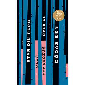 Styr din plog över de dödas ben E-bok