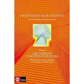 Natur & Kultur Motivation och emotion Utdrag ur Grunderna i vår tids E-bok