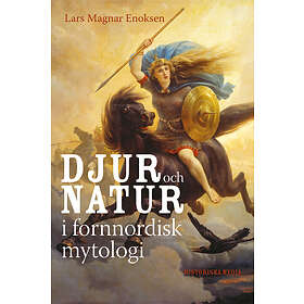 Historiska media Djur och natur i fornnordisk mytologi E-bok