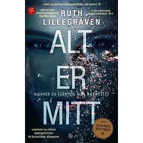 Alt Er Mitt: Psykologisk Thriller