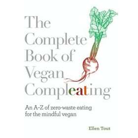 The Complete Book Of Vegan Compleating