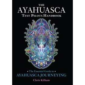 Ayahuasca Test Pilots Handbook