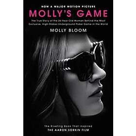 Molly's Game [Movie Tie-In]: The True Story Of The 26-Year-Old Woman B
