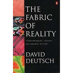 The Fabric Of Reality