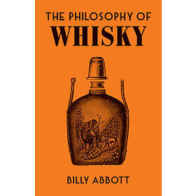 The Philosophy Of Whisky