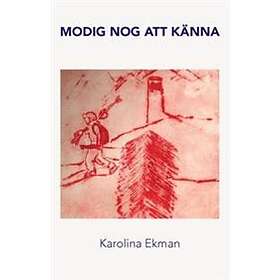 Modig Nog Att Känna