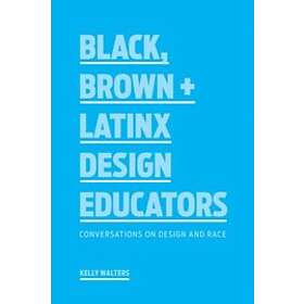 Black, Brown Latinx Design Educators