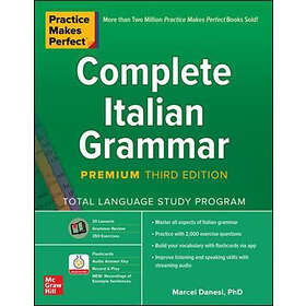 Practice Makes Perfect: Complete Italian Grammar, Premium Third Editio