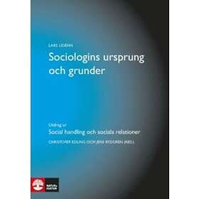 Sociologins Ursprung Och Grunder : Utdrag Ur Social Handling Och Socia
