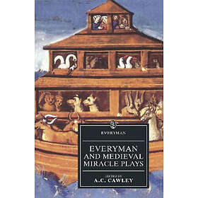 Everyman And Medieval Miracle Plays