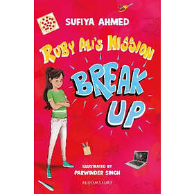 Ruby Ali's Mission Break Up: A Bloomsbury Reader