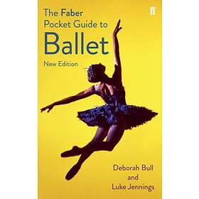 The Faber Pocket Guide To Ballet