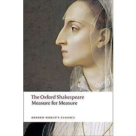 Measure For Measure: The Oxford Shakespeare