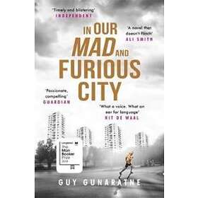 In Our Mad And Furious City