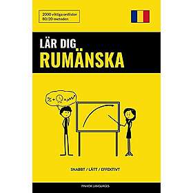 Lär Dig Rumänska Snabbt / Lätt / Effektivt: 2000 Viktiga Ordlistor