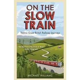 On The Slow Train