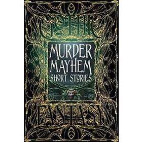 Murder Mayhem Short Stories