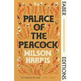 Palace Of The Peacock (Faber Editions)