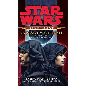 Star Wars: Darth Bane Dynasty Of Evil