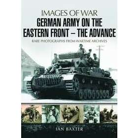 German Army On The Eastern Front: The Advance