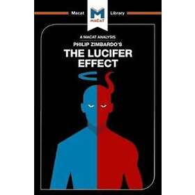 An Analysis Of Philip Zimbardo's The Lucifer Effect