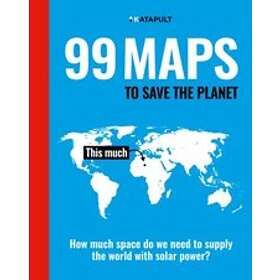 99 Maps To Save The Planet