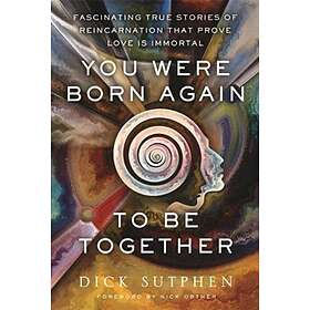 You Were Born Again To Be Together