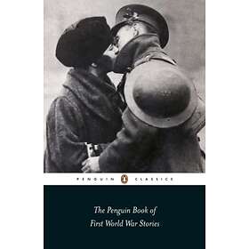 The Penguin Book Of First World War Stories