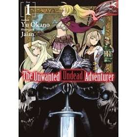 The Unwanted Undead Adventurer (Light Novel): Volume 1