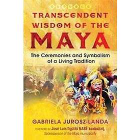 Transcendent Wisdom Of The Maya