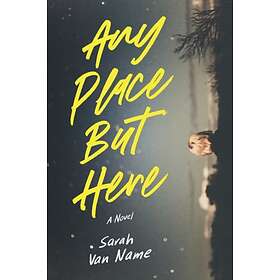 Any Place But Here