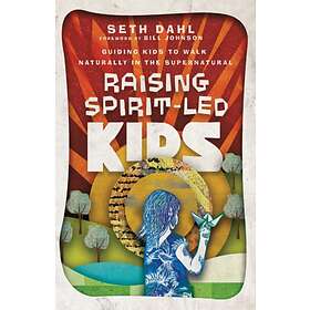 Raising Spirit-Led Kids