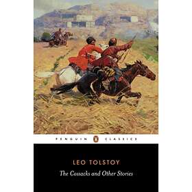 The Cossacks And Other Stories