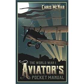 The World War I Aviator’s Pocket Manual