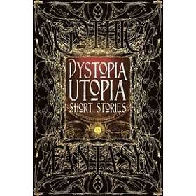 Dystopia Utopia Short Stories