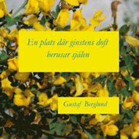 En Plats Där Ginstens Doft Berusar Själen:En Sonettkrans
