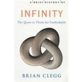 A Brief History Of Infinity