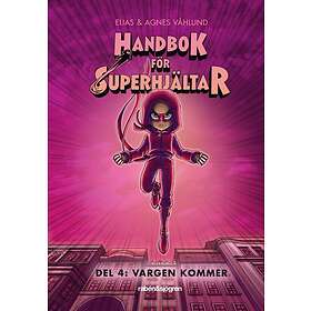 Handbok För Superhjältar. Vargen Kommer