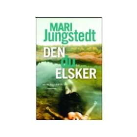 Den Du Elsker Mari Jungstedt Språk: Danska