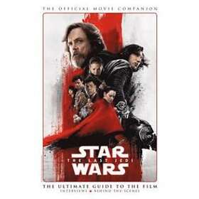 Star Wars: The Last Jedi: The Official Movie Companion