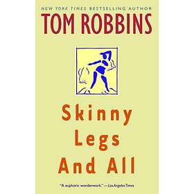 Skinny Legs And All