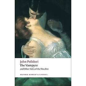 The Vampyre And Other Tales Of The Macabre