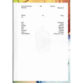 Communicating The Archive : Physical Migration